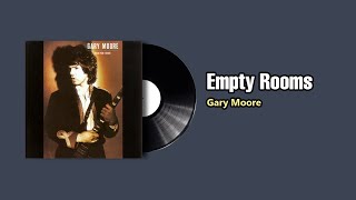 Empty Rooms  Gary Moore 1985 [upl. by Ilaw236]