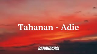 Tahanan  Adie Lyrics [upl. by Mansoor457]