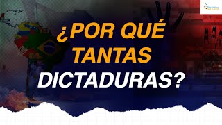 ¿Por qué han surgido tantas dictaduras en América Latina [upl. by Tallia]