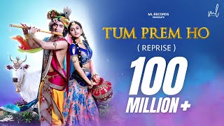 Tum Prem Ho  Reprise  Lyrical Video  Radha Krishn  MOhit Lalwani  Bharat Kamal [upl. by Nosittam]