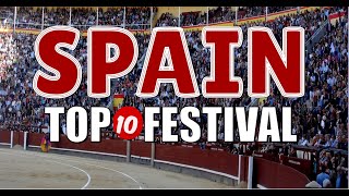 Top 10 Festivals of Spain  Fiestas Of Spain [upl. by Denis]