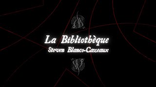 La Bibliothèque  Steven BlancoCazeaux livreaudio fantastique lovecraftien [upl. by Merri]