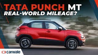 Tata Punch MT Mileage Tested  City Highway and Combined  Better Than Punch AMT  CarWale [upl. by Jozef]