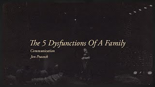 Communication • The 5 Dysfunctions Of A Family [upl. by Aenad]