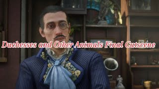 Duchesses and Other Animals Final Cutscene [upl. by Lose]