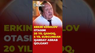 Erkin Komilov otasini 20 yil qamoq 5 yil surgundan qanday asrab qolgan intervyu rek news [upl. by Kos639]