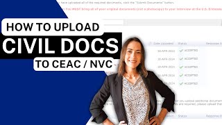 HOW TO UPLOAD CIVIL DOCUMENTS TO CEAC  Consular Process Common Questions and Tips [upl. by Herson302]