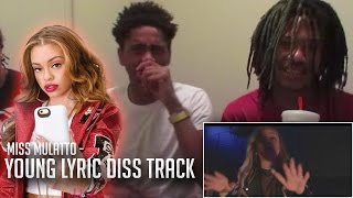 Miss Mulatto Kills Young Lyric Diss Track Reaction Video [upl. by Convery]