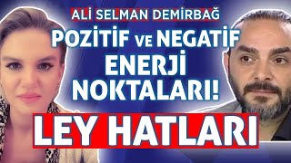 Evinizi ve İşyerinizi Seçerken Dikkat Ley Hattı Nedir Nasıl Tespit Edilir Ali Selman Demirbağ [upl. by Livvie]