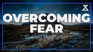 15Minute Guided Meditation for Overcoming Fear  Calm Your Mind and Build Courage [upl. by Hsirt]