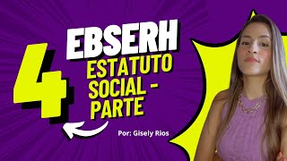 Estatuto Social da EBSERH Parte 4 [upl. by Lombardo]