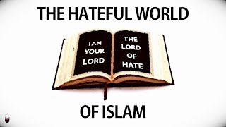 The Hateful World of Islam [upl. by Missi]