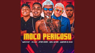 Moço Perigoso [upl. by Nerrag]