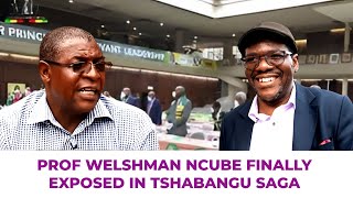 PROF WELSHMAN NCUBE FINALLY EXPOSED IN THE TSHABANGU SAGA [upl. by Eseila]