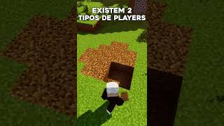 Existem dois tipos de players no Minecraft miencraft shorts [upl. by Netsreik413]