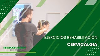 Ejercicios de rehabilitación para Cervicalgia [upl. by Rema168]