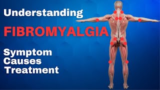 Understanding Fibromyalgia  Fibromyalgia Symptoms Causes and Treatment [upl. by Aelam646]