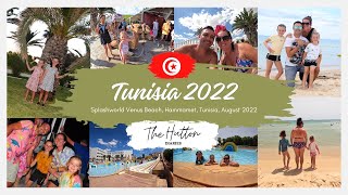 Tunisia 2022 Splashworld Venus Beach Hammamet [upl. by Nossah]