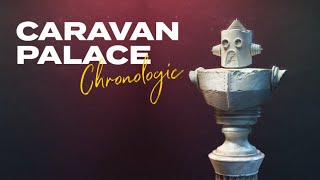 Caravan Palace  Chronologic Full Album [upl. by Murtagh]