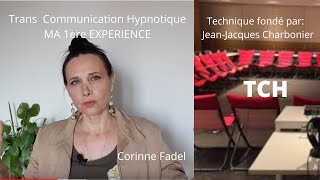 TCH Ma 1ère expérience de Trans Communication Hypnotique  Jean Jacques Charbonier [upl. by Yniar]