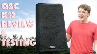 1000w QSC K12 Speaker Review  Audio Testing [upl. by Tsai36]