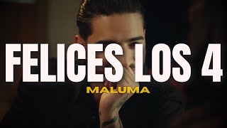 Felices Los 4  Maluma LetraLyrics 🎵 [upl. by Celle]