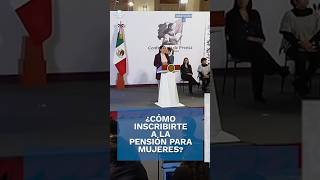 Así puedes inscribirte a la Pensión de Bienestar para mujeres de 60 a 64 años Shorts [upl. by Schiff949]