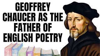 Geoffrey Chaucer is the father of English Literature or poetry Chaucer contribution to Literature [upl. by Farrah694]