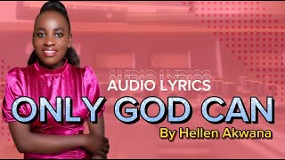 ONLY GOD CAN [upl. by Ayahc]