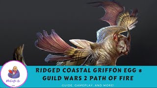 Ridged Coastal Griffon Egg  Guild Wars 2 Path of Fire [upl. by Rainer143]