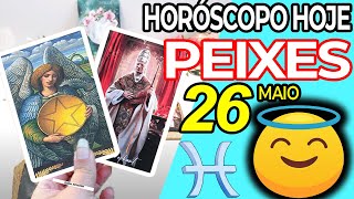 😲TREMENDA RECOMPENSA DO CÉU🙏🙌 Peixes ♓ 26 Maio 2024  Horoscopo do dia de hoje ♓ Tarot Peixes [upl. by Htiaf]