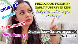 Early Puberty  Early Menstrutation in Girls Precocious Puberty Its Symptoms Causes Treatment [upl. by Nyrem860]