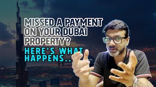 What to Expect If You Miss a Payment with Your Property Developer [upl. by Eiroc]