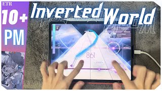 Inverted WorldEternal【Arcaea】 [upl. by Elberfeld270]