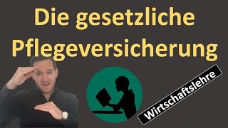 Die gesetzliche Pflegeversicherung [upl. by Aniled]