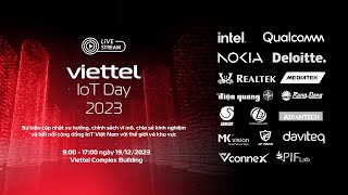 Livestream sự kiện Viettel IoT Day 2023 chiều [upl. by Nakah419]