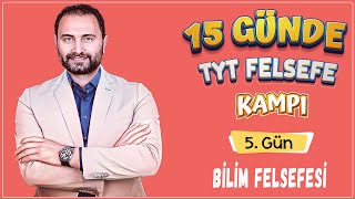 Bilim Felsefesi  15 Günde TYT Felsefe Kampı 5Gün  TYT 2025 [upl. by Nilhtac]