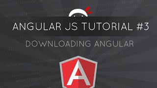 AngularJS Tutorial 3  Downloading AngularJS [upl. by Garik143]