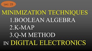 Lec 23 Minimization Techniques in Digital Electronics  DE or STLD  R K Classes  Hindi [upl. by Ahsenyt]