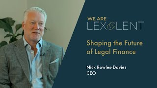 Shaping the Future of Legal Finance with Nick Rowles Davies CEO of Lexolent [upl. by Llehcsreh]