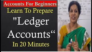 9 Learn To Prepare quotLedger Accountsquot In 20 Minutes [upl. by Nahpets46]