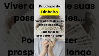 Viver abaixo de suas possibilidades  Psicologia do Dinheiro [upl. by Waiter]