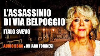 AUDIOLIBRO quotLassassinio di Via Belpoggioquot di Italo Svevo [upl. by Ralina]