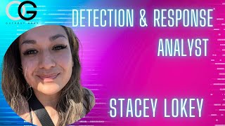 Detection and Response Analyst  Stacey Lokey [upl. by Akram351]