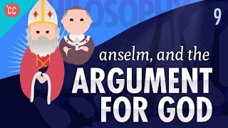 Anselm amp the Argument for God Crash Course Philosophy 9 [upl. by Giavani]