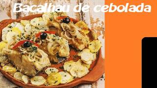 BACALHAU DE CEBOLADA  RECEITAS [upl. by Nuhs]