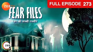 TV में से निकल कर real दुनिया में आयी चुड़ैल  Fear Files  Ep 273  Zee TV [upl. by Edlin]