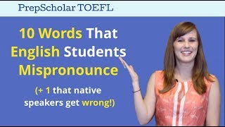 10 English Words That Students Mispronounce  Common TOEFL Speaking Mistakes [upl. by Kacey]