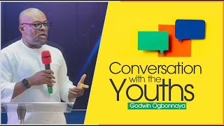 GODWIN OGBONNAYA  CONVERSATION WITH THE YOUTHS [upl. by Oriaj]