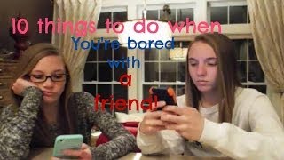 10 things to do when youre bored with a friend [upl. by Aiden461]